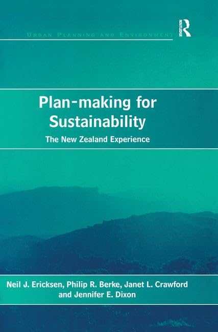Plan-Making for Sustainability: The New Zealand Experience (Urban Planning and Environment) Social Sciences