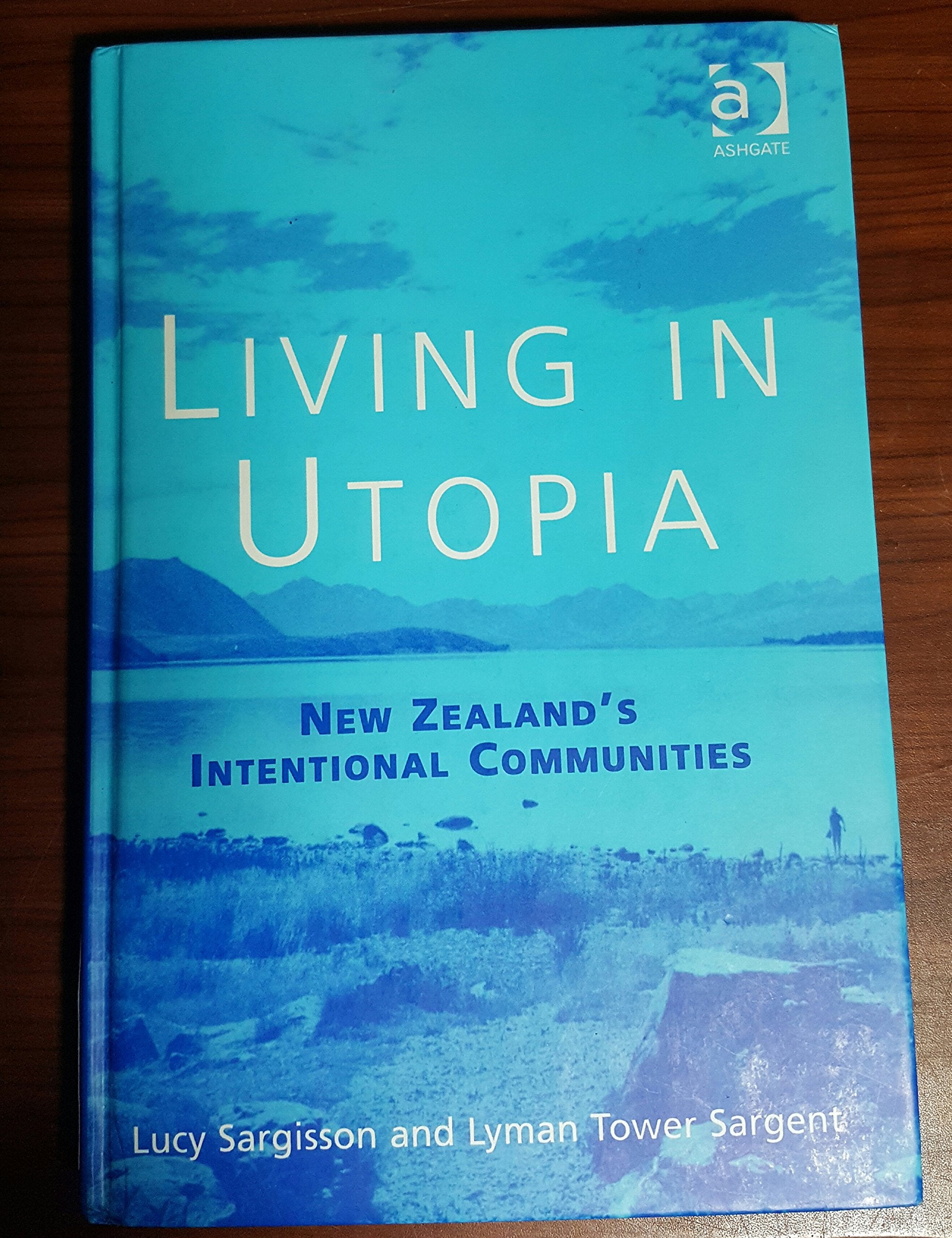 Living in Utopia: New Zealand's Intentional Communities Social Sciences