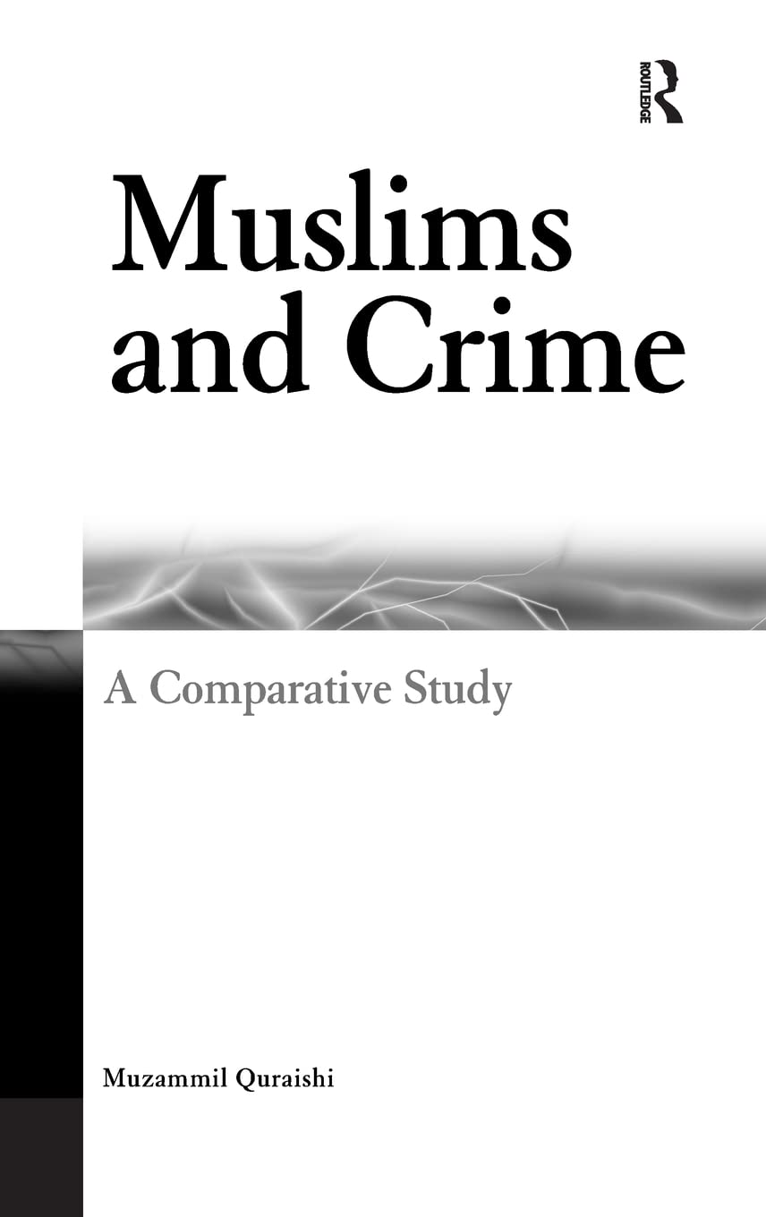 Muslims and Crime: A Comparative Study Law