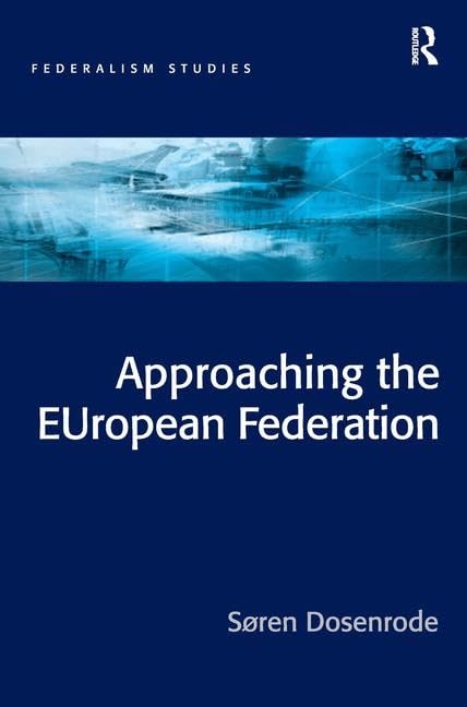 Approaching the EUropean Federation? (Federalism Studies) Law