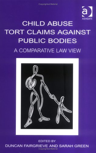 Child Abuse Tort Claims Against Public Bodies: A Comparative Law View Law