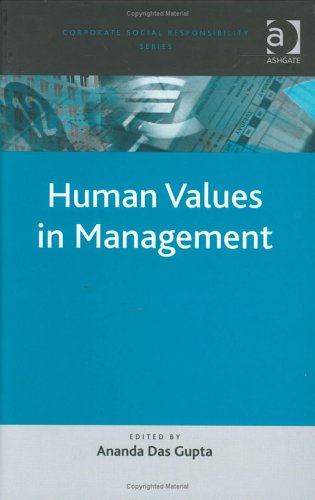 Human Values In Management (CORPORATE SOCIAL RESPONSIBILITY SERIES) Business, Finance & Career