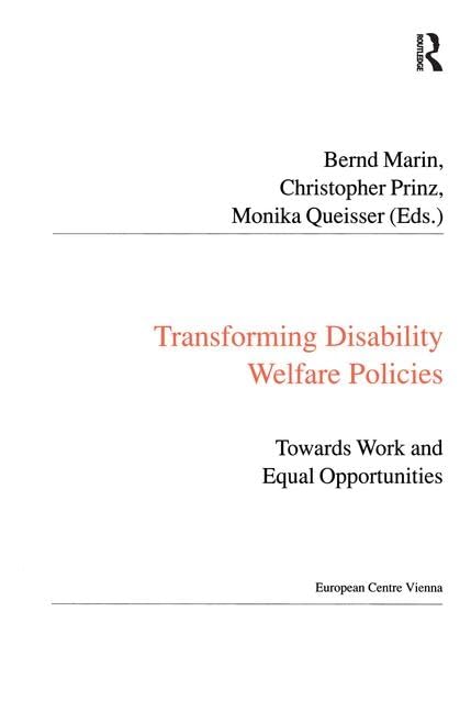 Transforming Disability Welfare Policies: Towards Work And Equal Opportunities (Public Policy and Social Welfare) Social Sciences