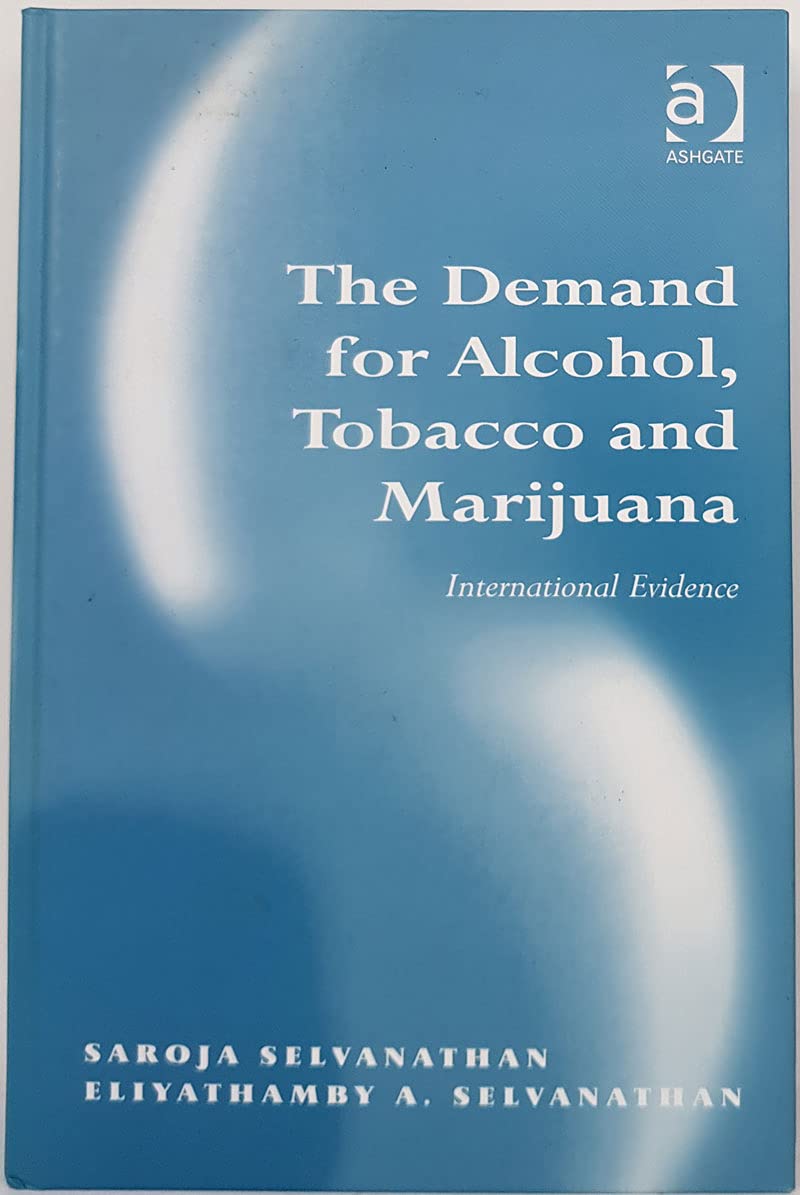 The Demand For Alcohol, Tobacco And Marijuana: International Evidence Business, Finance & Career