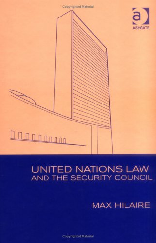 United Nations Law And The Security Council Law