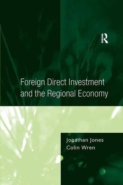Foreign Direct Investment and the Regional Economy Social Sciences