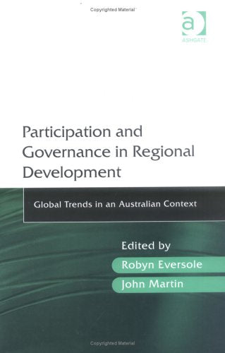 Participation And Governance in Regional Development: Global Trends in an Australian Context Social Sciences