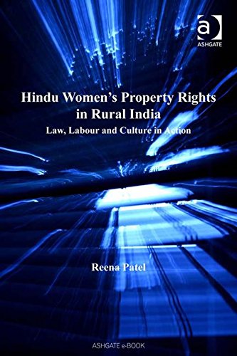 Hindu Women's Property Rights in Rural India: Law, Labour and Culture in Action Law
