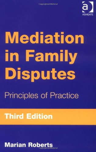 Mediation In Family Disputes: Principles of Practice Law