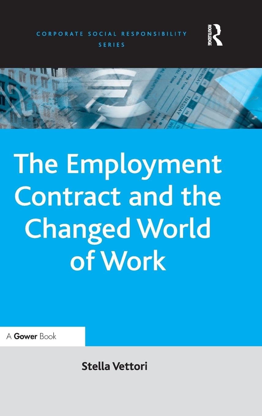 The Employment Contract and the Changed World of Work (Corporate Social Responsibility Series) Law