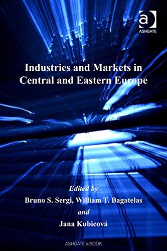 Industries and Markets in Central and Eastern Europe Business, Finance & Career