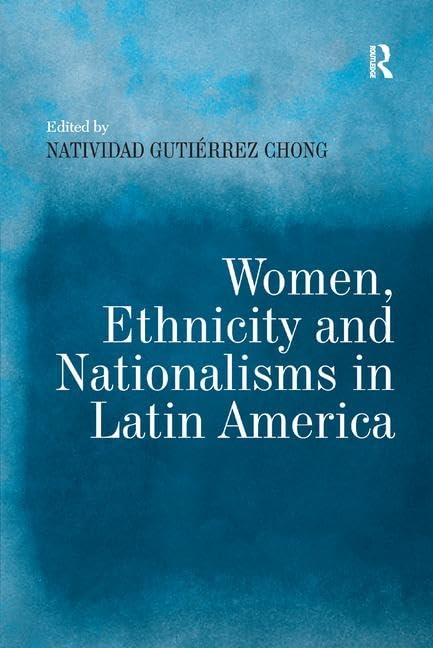 Women, Ethnicity and Nationalisms in Latin America Law