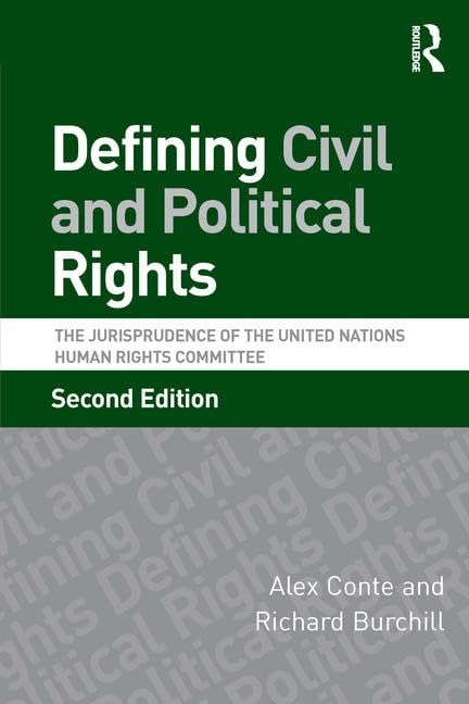 Defining Civil and Political Rights: The Jurisprudence of the United Nations Human Rights Committee Law
