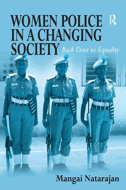 Women Police in a Changing Society: Back Door to Equality Books