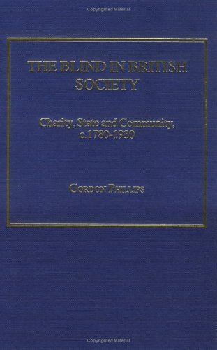 The Blind in British Society: Charity, State and Community, c. 1780-1930 Medicine