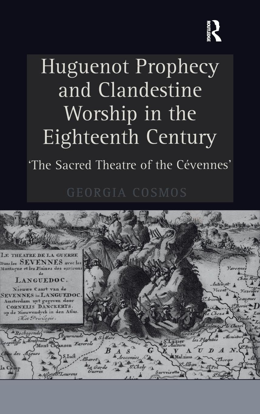 Huguenot Prophecy and Clandestine Worship in the Eighteenth Century Philosophy