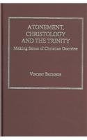Atonement, Christology And The Trinity: Making Sense Of Christian Doctrine: Making Sense of the Christian Doctrine Philosophy
