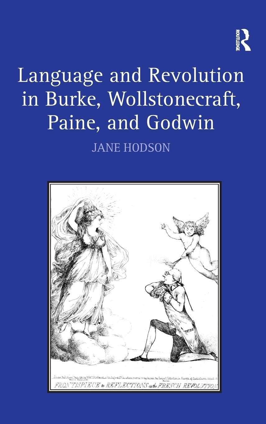 Language and Revolution in Burke, Wollstonecraft, Paine, and Godwin Contemporary literature