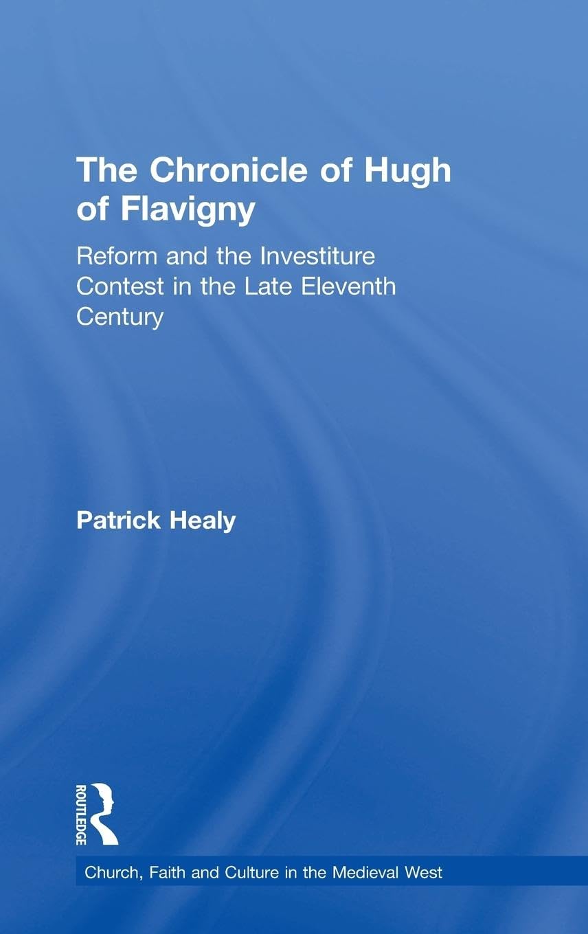 The Chronicle of Hugh of Flavigny Memories