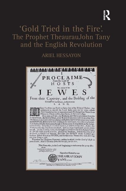 'Gold Tried in the Fire'. The Prophet TheaurauJohn Tany and the English Revolution Contemporary literature