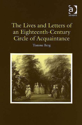 The Lives and Letters of an Eighteenth-century Circle of Acquaintance Books
