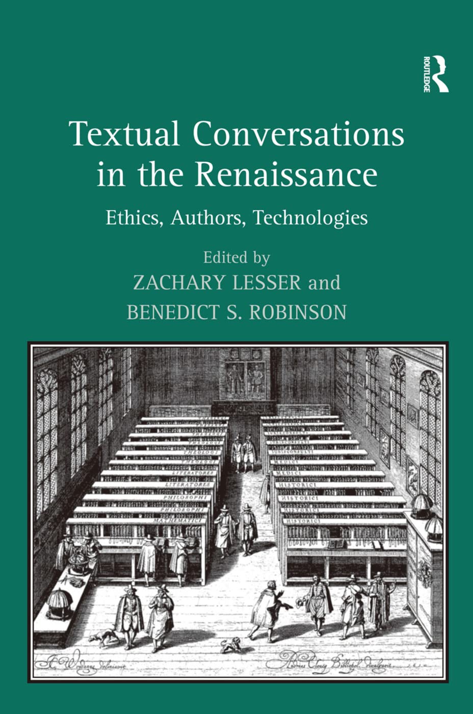 Product Image: Textual Conversations in the Renaissance: Ethics, Authors, Technologies