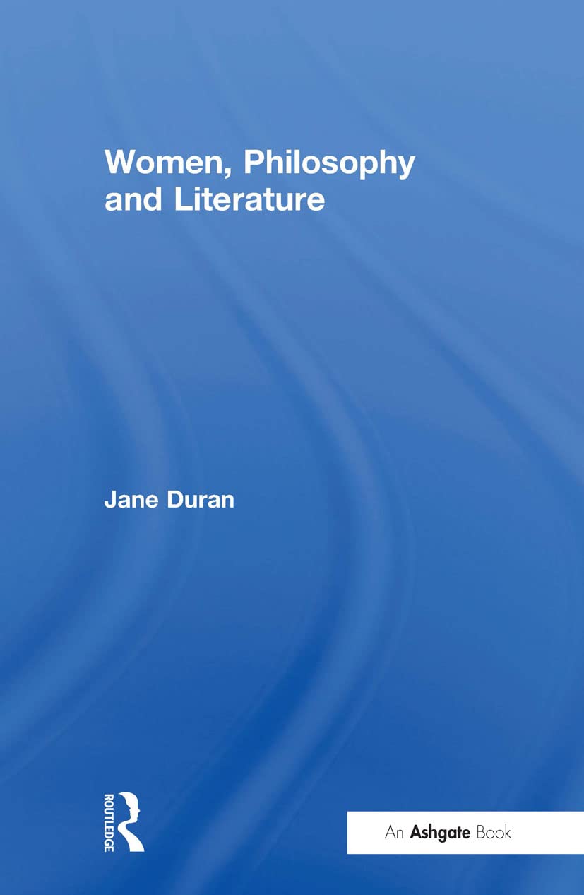Women, Philosophy and Literature Philosophy