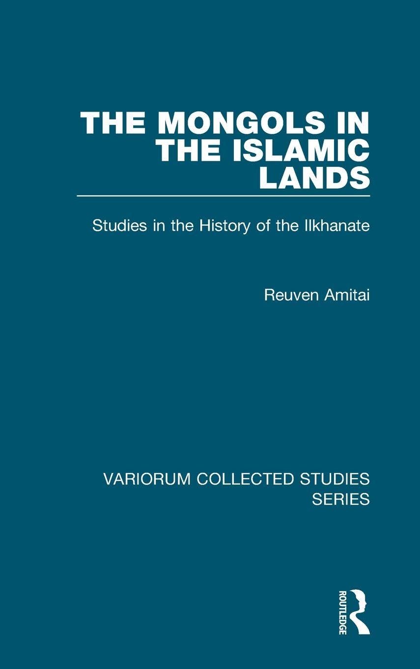 The Mongols in the Islamic Lands Religion & Esotericism