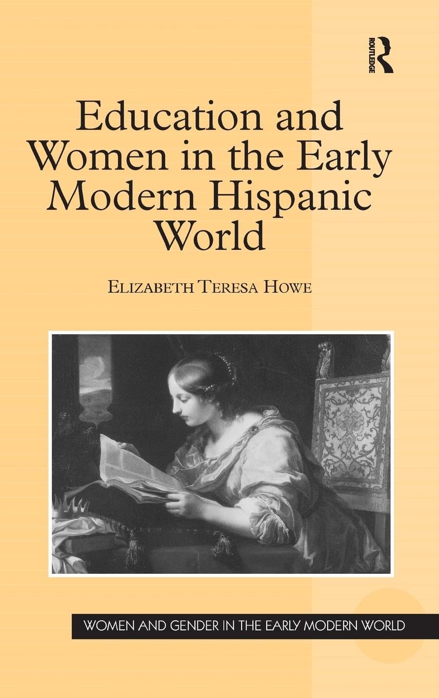 Education and Women in the Early Modern Hispanic World Books