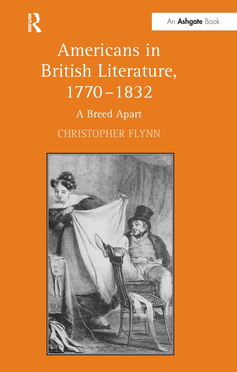 Americans in British Literature, 1770-1832 Contemporary literature