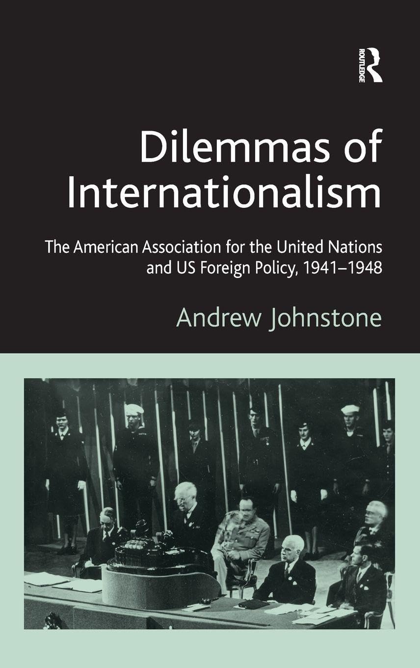 Dilemmas of Internationalism Law