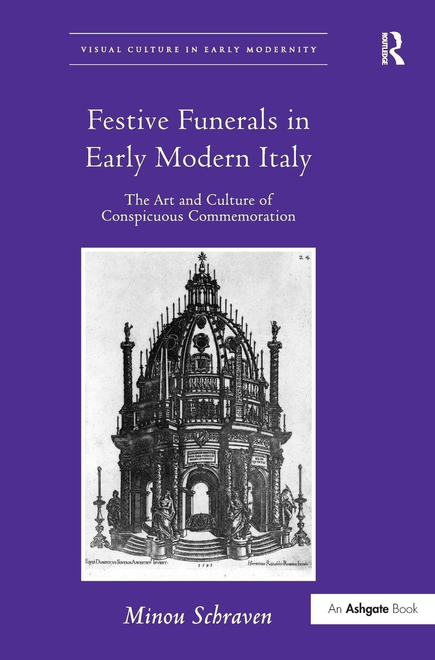 Festive Funerals in Early Modern Italy Death & Mourning