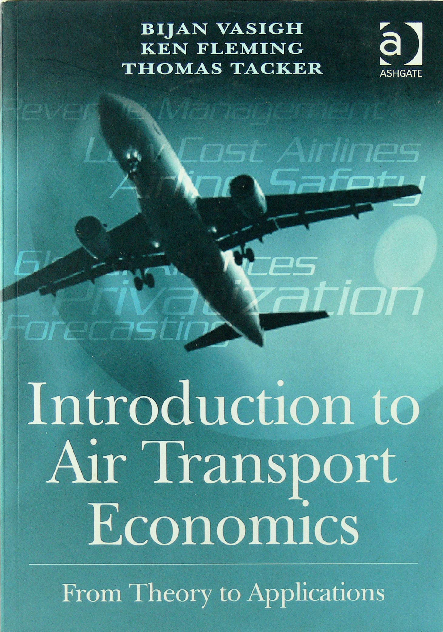 Introduction to Air Transport Economics: From Theory to Applications Business, Finance & Career