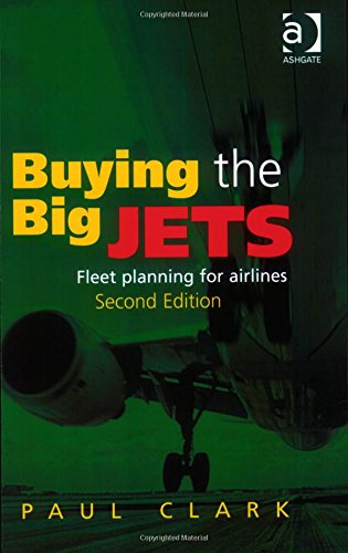 Buying the Big Jets: Fleet Planning for Airlines Business, Finance & Career