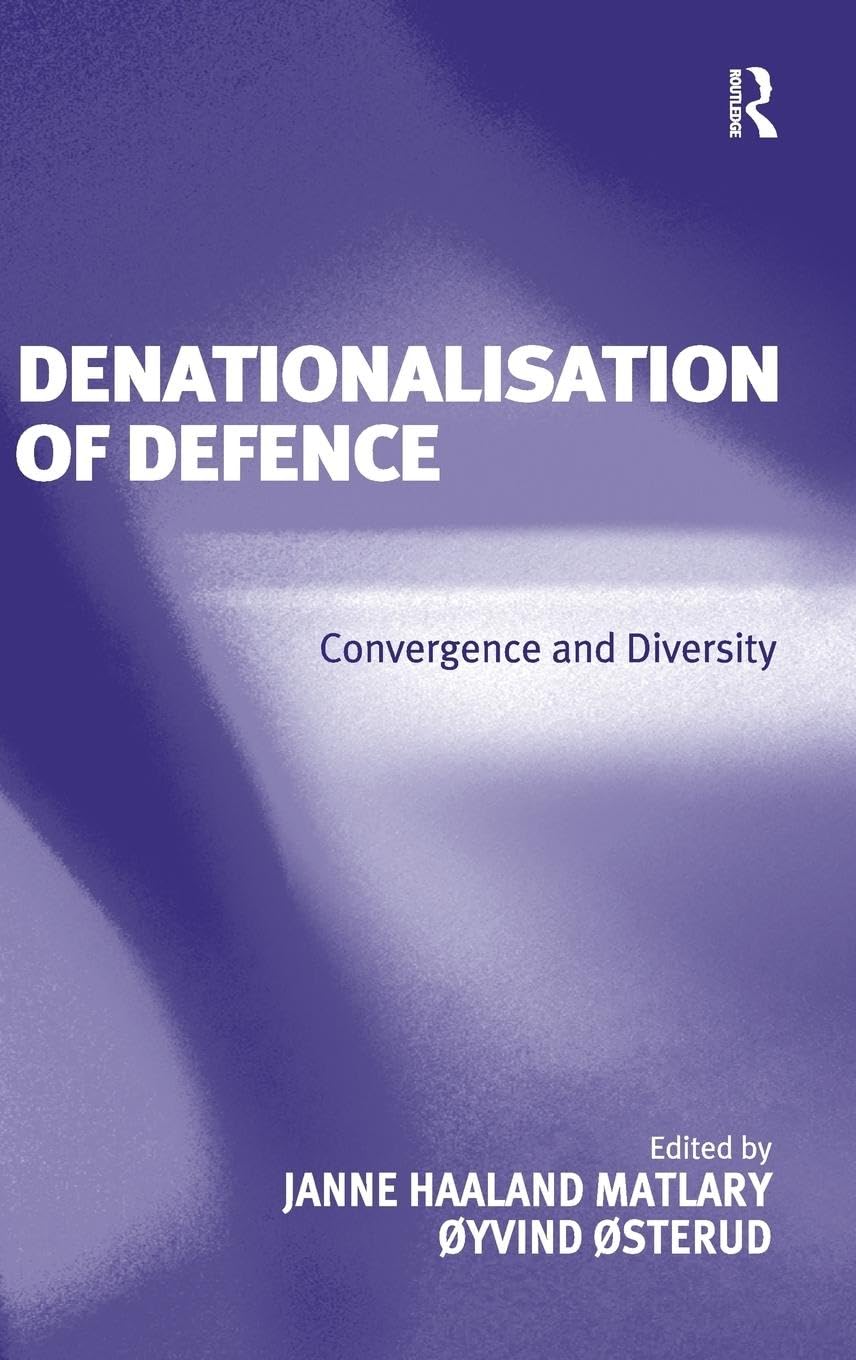 Denationalisation of Defence Politics & History