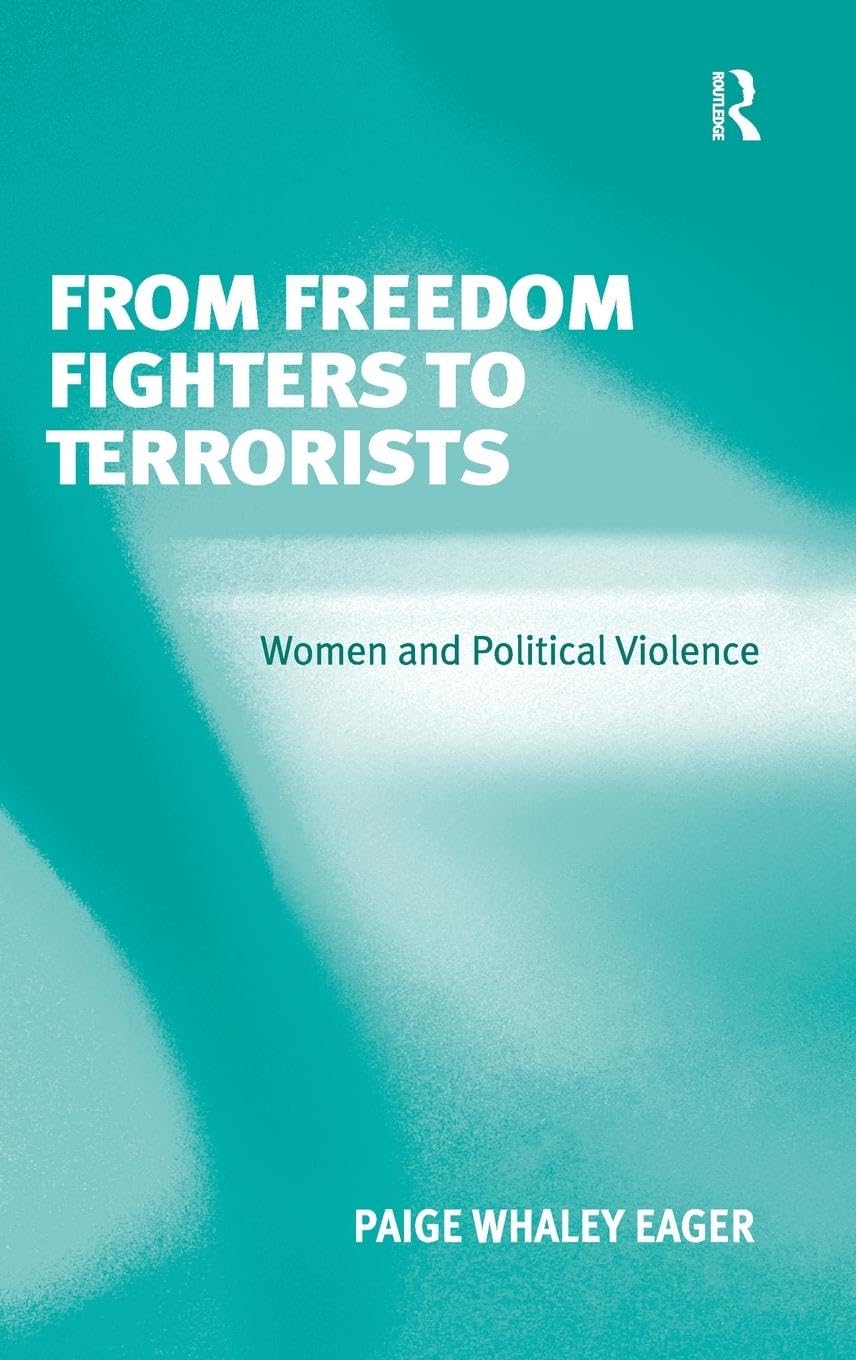 From Freedom Fighters to Terrorists Social Sciences