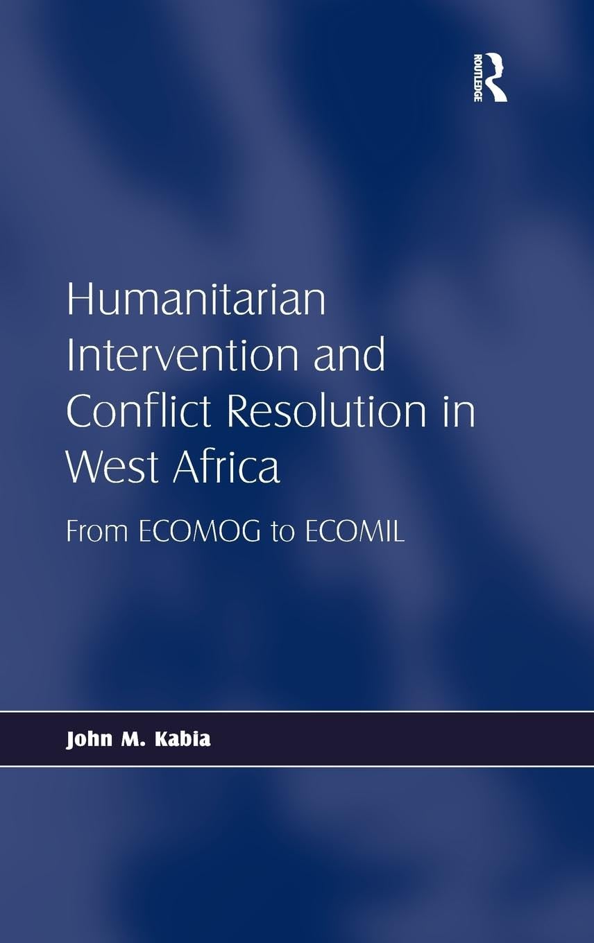 Humanitarian Intervention and Conflict Resolution in West Africa Law