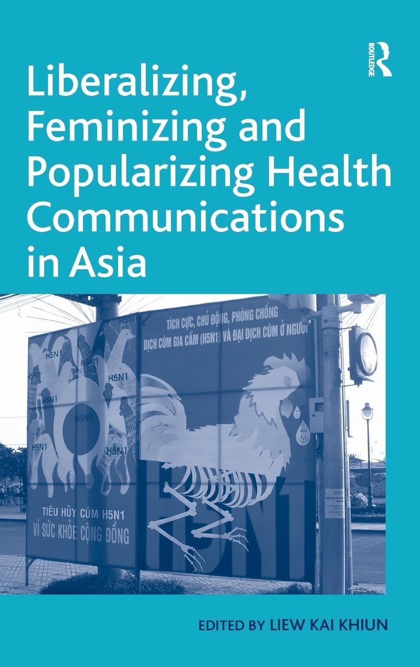Liberalizing, Feminizing and Popularizing Health Communications in Asia Medicine