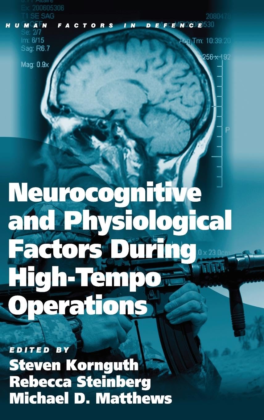 Neurocognitive and Physiological Factors During High-Tempo Operations Business, Finance & Career