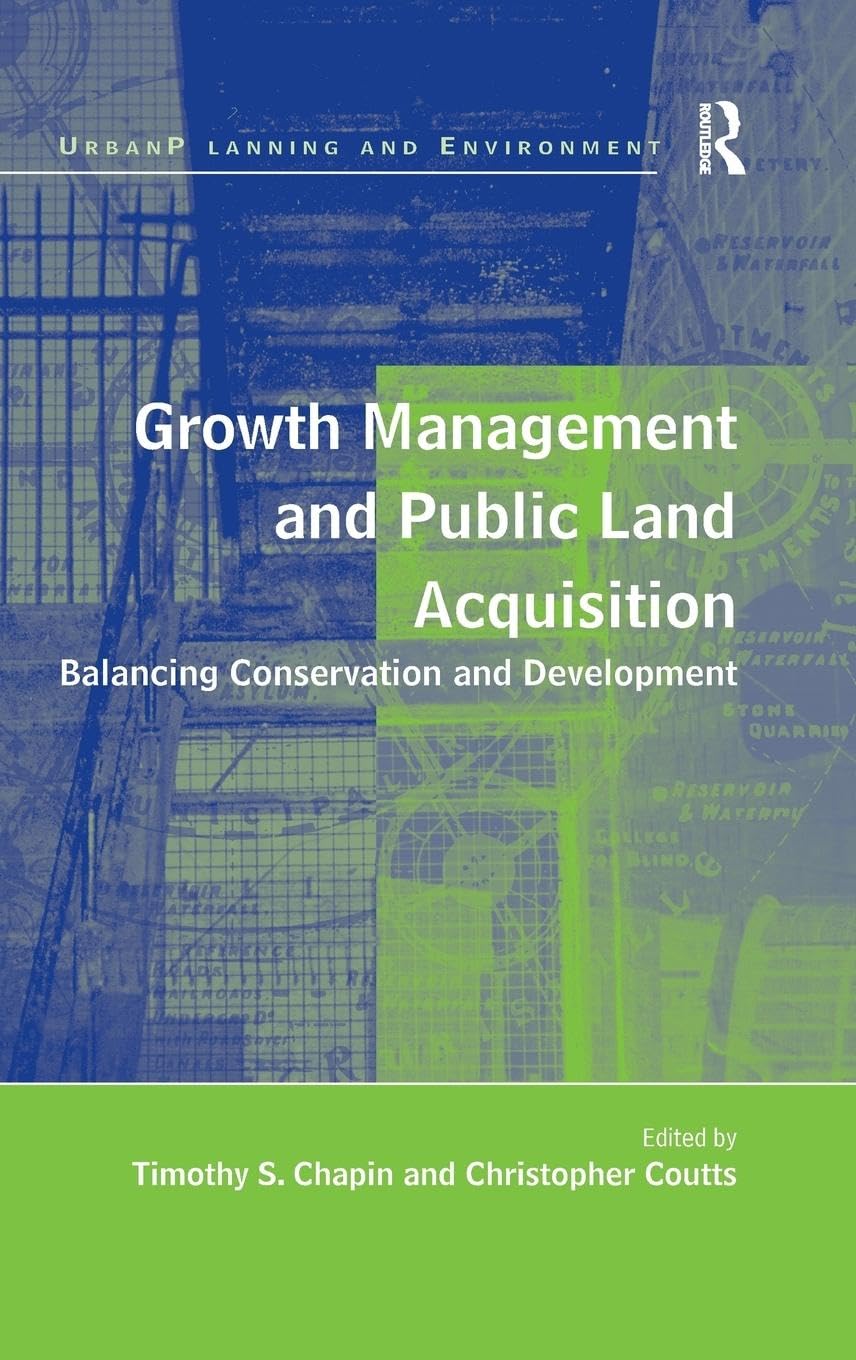 Growth Management and Public Land Acquisition: Balancing Conservation and Development (Urban Planning and Environment) Law