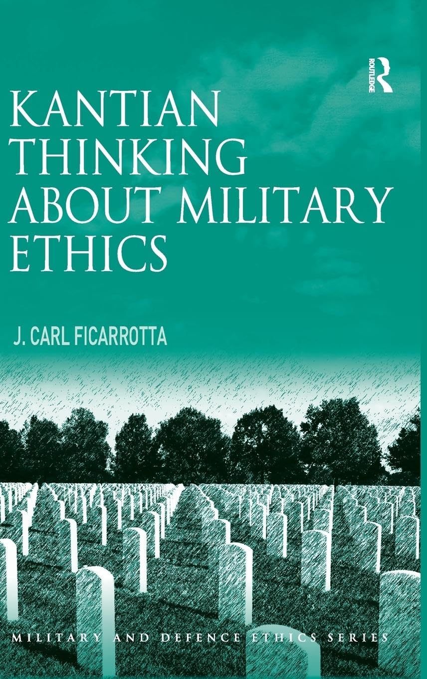 Kantian Thinking about Military Ethics (Military and Defence Ethics) Law