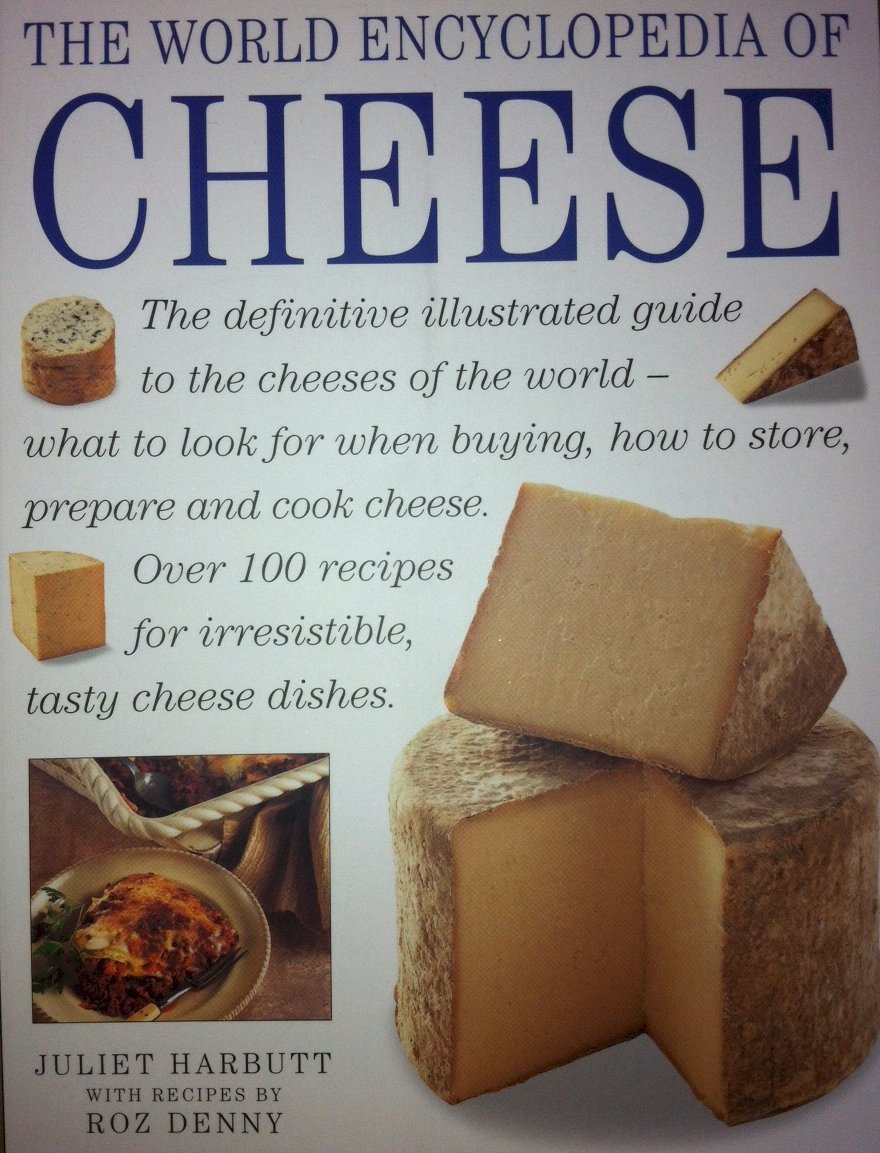A Cook's Guide to Cheese: Illustrated Encyclopedia: An Authoritative, Fact Packed Guide to the Cheeses of the World, Combined with a Fabulous ... Cheese Dishes (Illustrated Encyclopedias) Leisure, Home & Garden