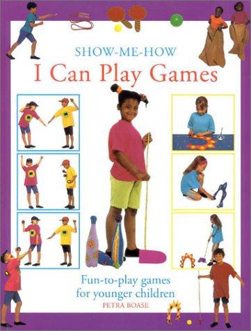 I Can Play Games: Fun-to-play Games and Activities for Younger Children (Show-me-how S.) Tiptoi & Games