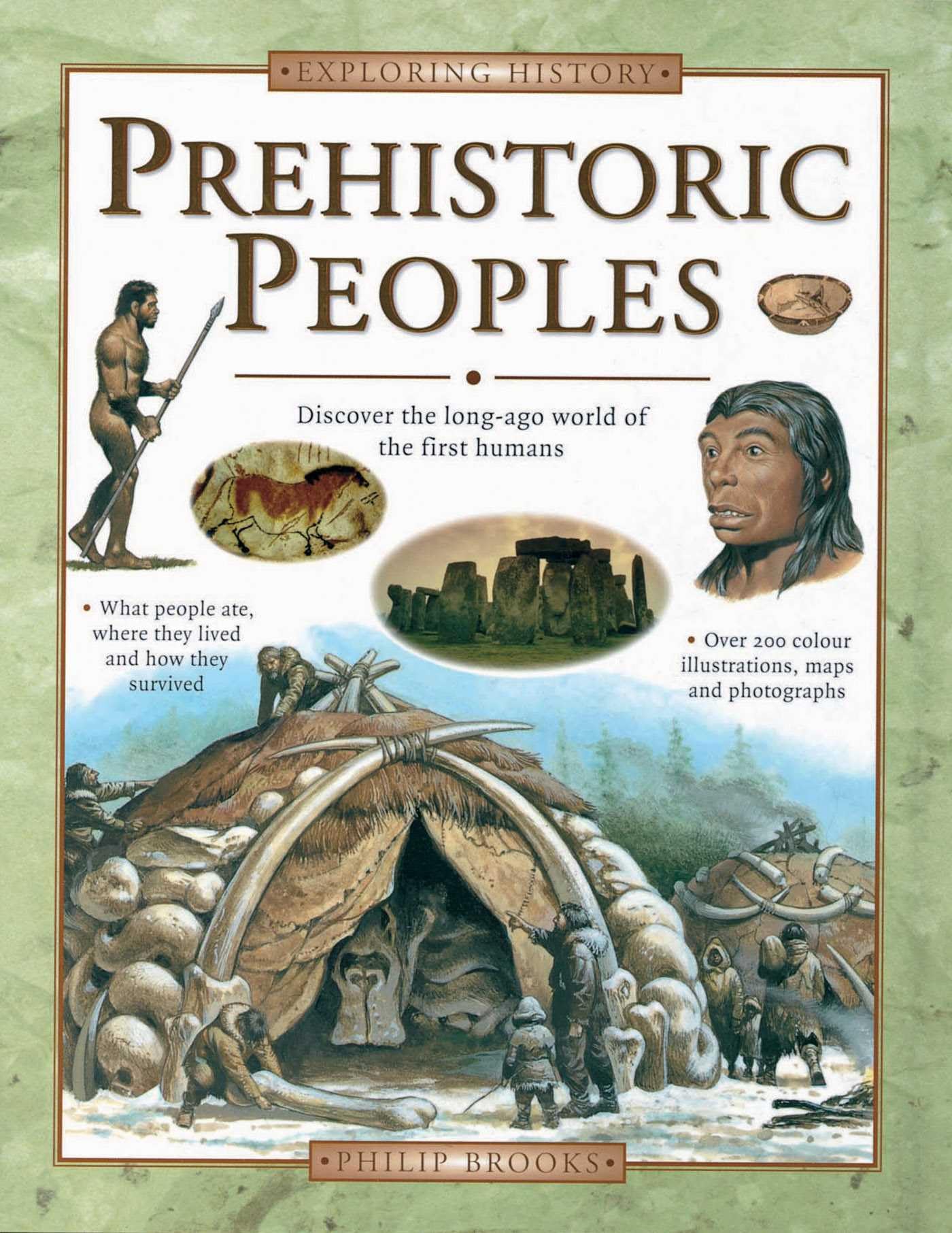 Prehistoric Peoples: Discover the Long-Ago World of the First Humans (Exploring History) Non-fiction