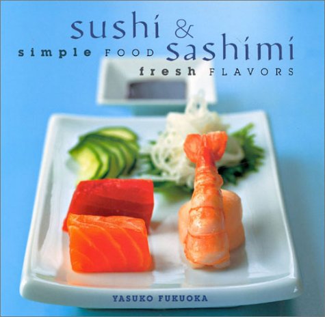 Sushi and Sashimi: Simple Food, Fresh Flavours (Contemporary Kitchen S.) Leisure, Home & Garden