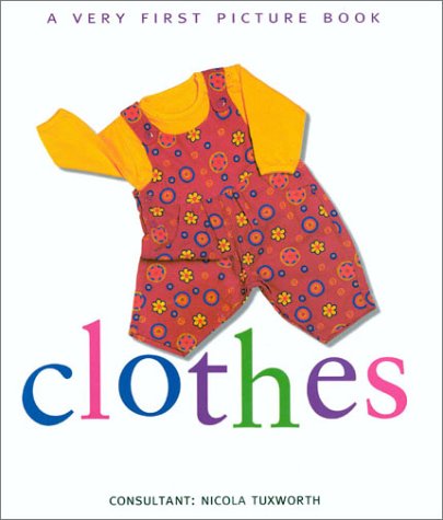 Clothes (Very First Picture Book S.) Parents & Children
