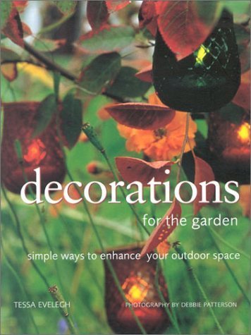 Decorations for the Garden: Simple Ways to Enhance Your Outdoor Space (Homecraft S.) Hobbies & Crafts
