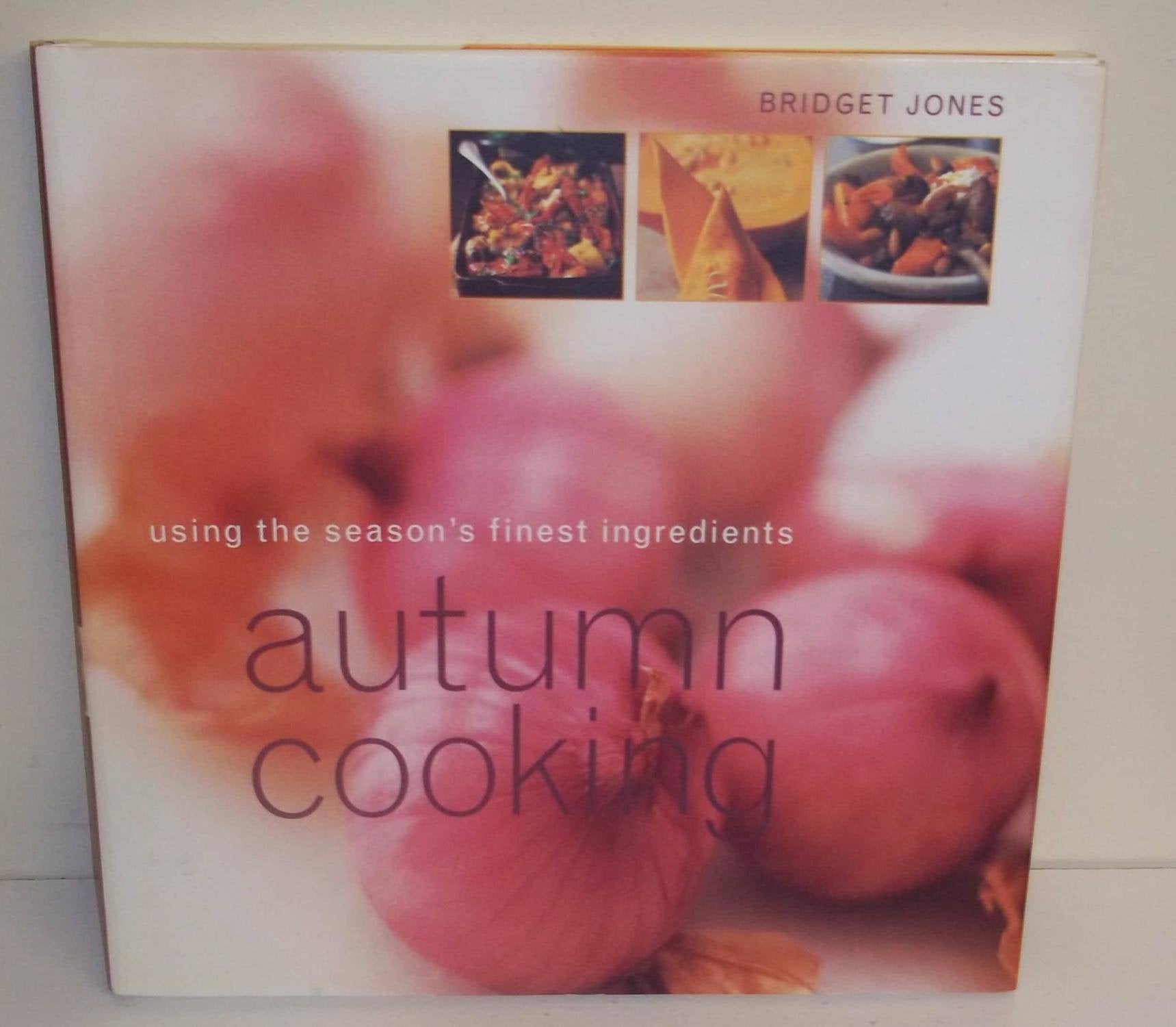 Autumn Cooking: Using the Season's Finest Ingredients Leisure, Home & Garden