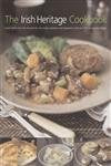 The Irish Heritage Cookbook: Classic Dishes From The Emerald Isle: The History, Traditions And Ingredients With Over 150 Step-by-step Recipes Leisure, Home & Garden