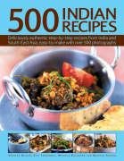 500 Indian Recipes: Deliciously Authentic Step-By-Step Recipes From India and South-East Asia, Easy-To-Make With Over 500 Photographs Leisure, Home & Garden